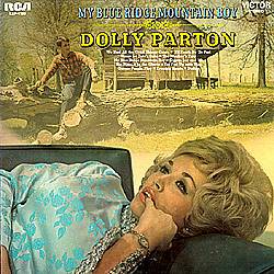 Dolly Parton : My Blue Ridge Mountain Boy